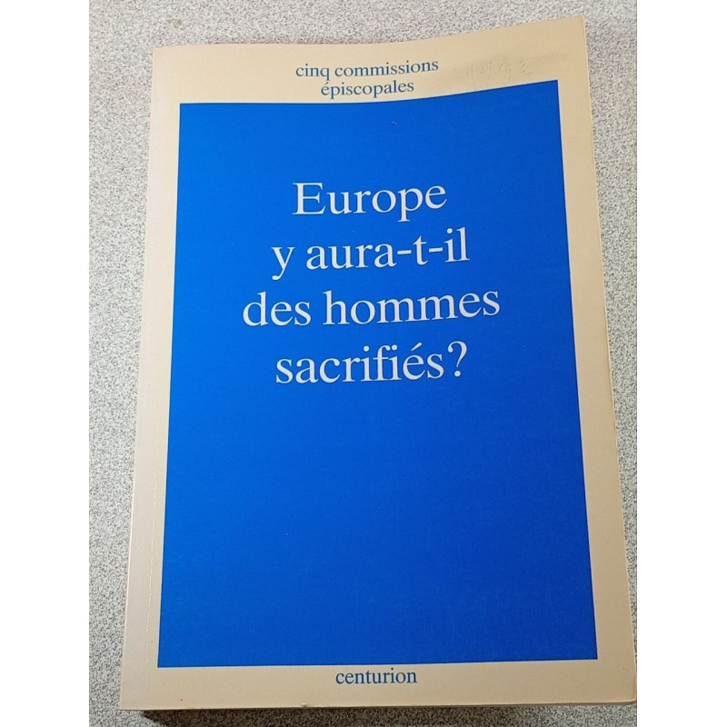 Europe y aura-t-il des hommes sacrifiés