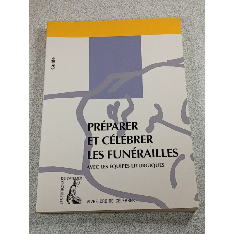 Préparer et célébrer les funérailles