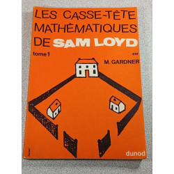 Les casse-tête mathématiques de Sam Loyd tome 1