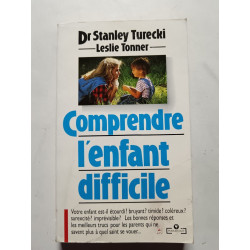 Comprendre l'enfant difficile