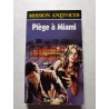 Piège à Miami