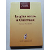 Le glas sonne à Clairvaux