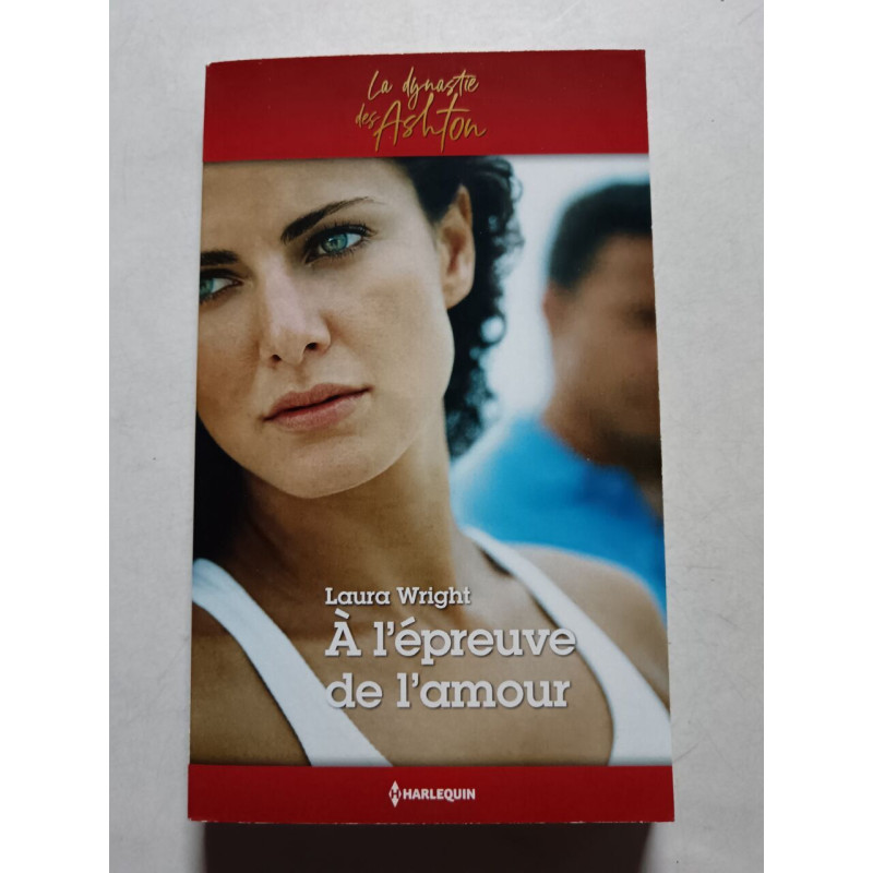 À l'épreuve de l'amour