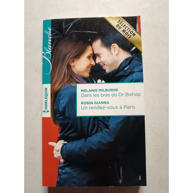 Dans les bras du Dr Bishop / Un rendez-vous à Paris