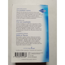 Un troublant contrat / Une nuit inoubliable / Idylle en Toscane