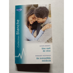 Une nuit de rêve / Un irrésistible médecin