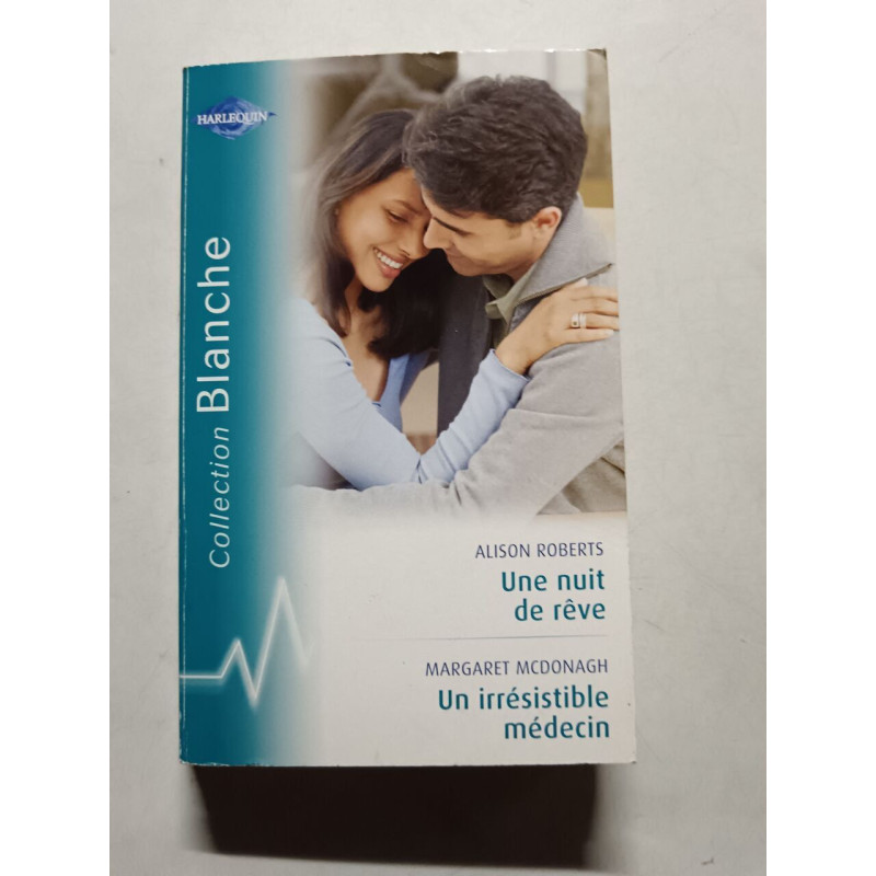 Une nuit de rêve / Un irrésistible médecin