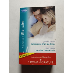 Amoureuse d'un médecin / Un rêve inavouable