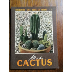 Collection mes amies les fleurs Mes cactus