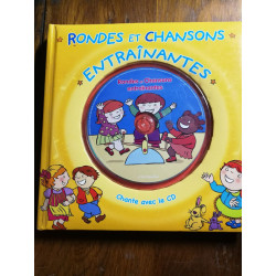 Rondes et Chansons entrainantes chant avec le CD