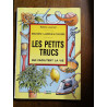 Les petits trucs qui facilitent la vie