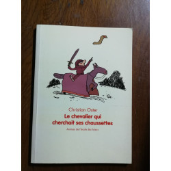 Le chevalier qui cherchait ses chaussettes