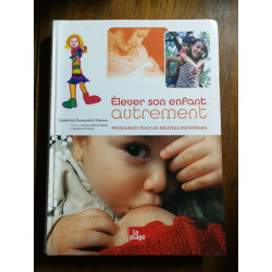 Élever son enfant... autrement