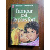 L'amour est le plus fort