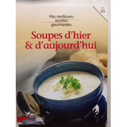 Soupes d'hier et d'aujourd'hui
