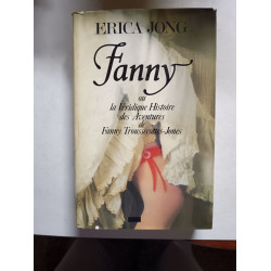Fanny ou la Véridique Histoire des Aventures de Fanny...