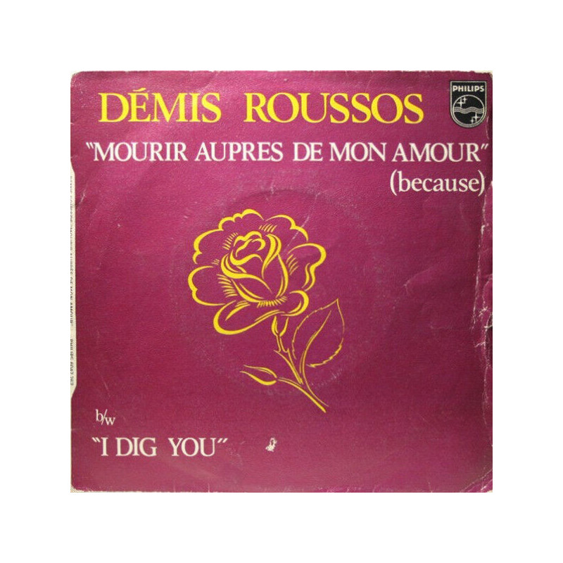 Mourir Auprès De Mon Amour (Because) / I Dig You