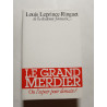 Le Grand Merdier. Ou l'espoir pour demain