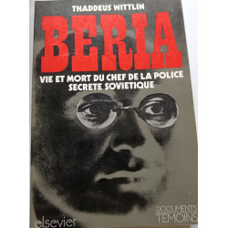 Beria. Vie et mort du chef de la police secrète soviétique