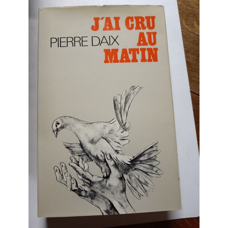 J'ai cru au matin