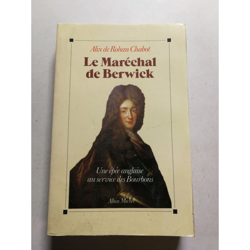 Le Maréchal de Berwick