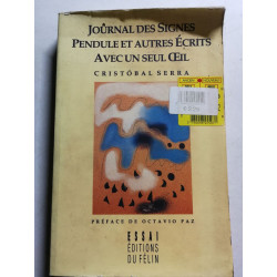 Journal des signes. Pendule et autres écrits avec un seul œil