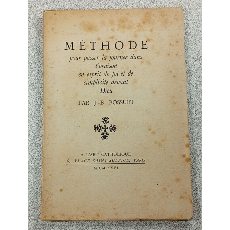 Méthode pour passer la journée dans l'oraison