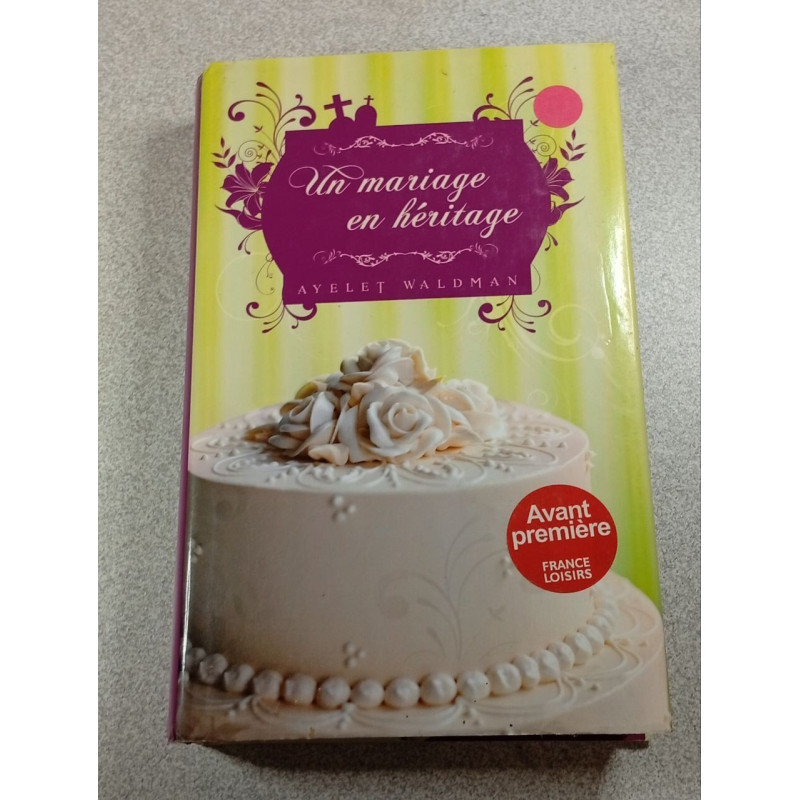 Un mariage en héritage