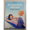50 exercices minceur. À faire chez soi