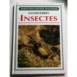 Merveilleuse nature Invertebres Insectes
