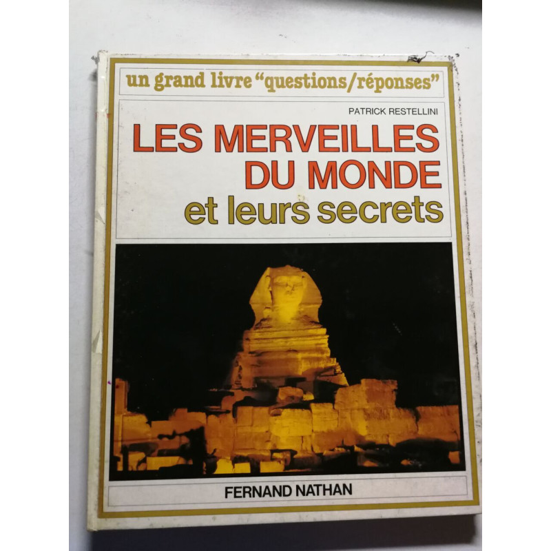Les merveilles du monde et leurs secrets