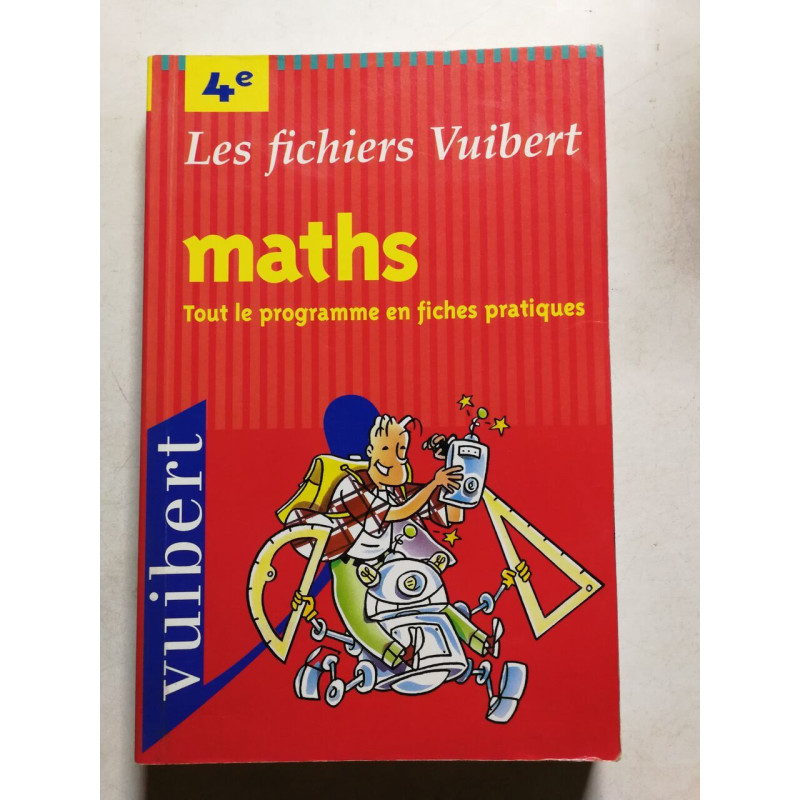 Maths 4eme. Tout Le Programme En Fiches Pratiques
