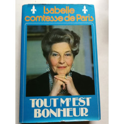 Tout m'est bonheur
