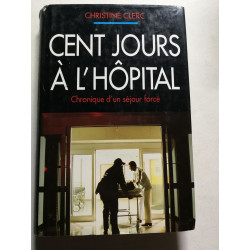 Cent jours à l'hôpital
