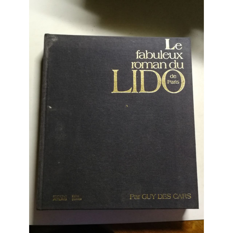 Le fabuleux roman du Lido de Paris