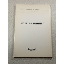 Et la vie jaillissait