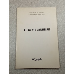 Et la vie jaillissait