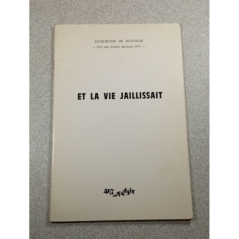 Et la vie jaillissait
