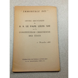 Immortale Dei - Lettre encyclique de S.S. le pape Léon XIII.......