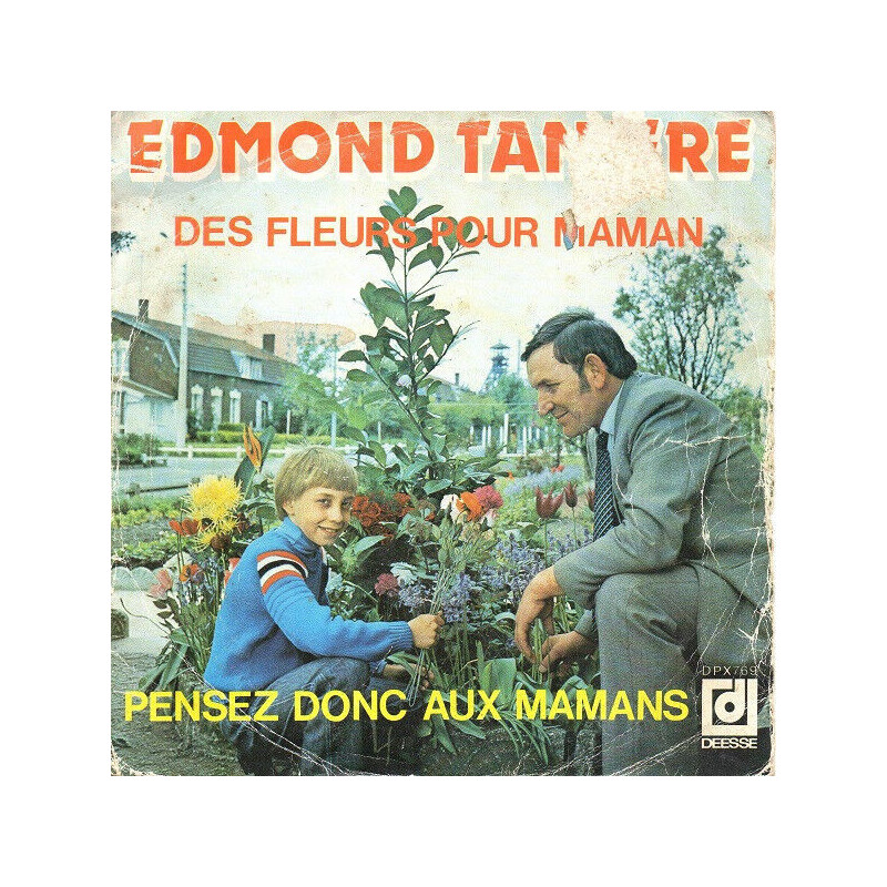 Des Fleurs Pour Maman / Pensez Donc Aux Mamans