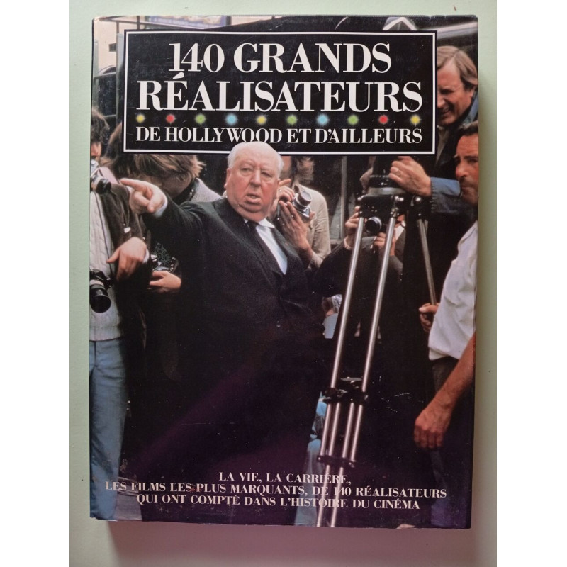 140 grands réalisateurs de Hollywood et d'ailleurs la vie la...