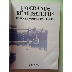 140 grands réalisateurs de Hollywood et d'ailleurs la vie la...