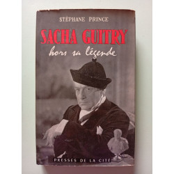 Sacha Guitry hors sa légende