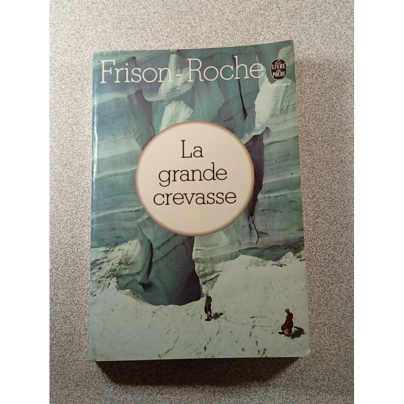 La grande crevasse