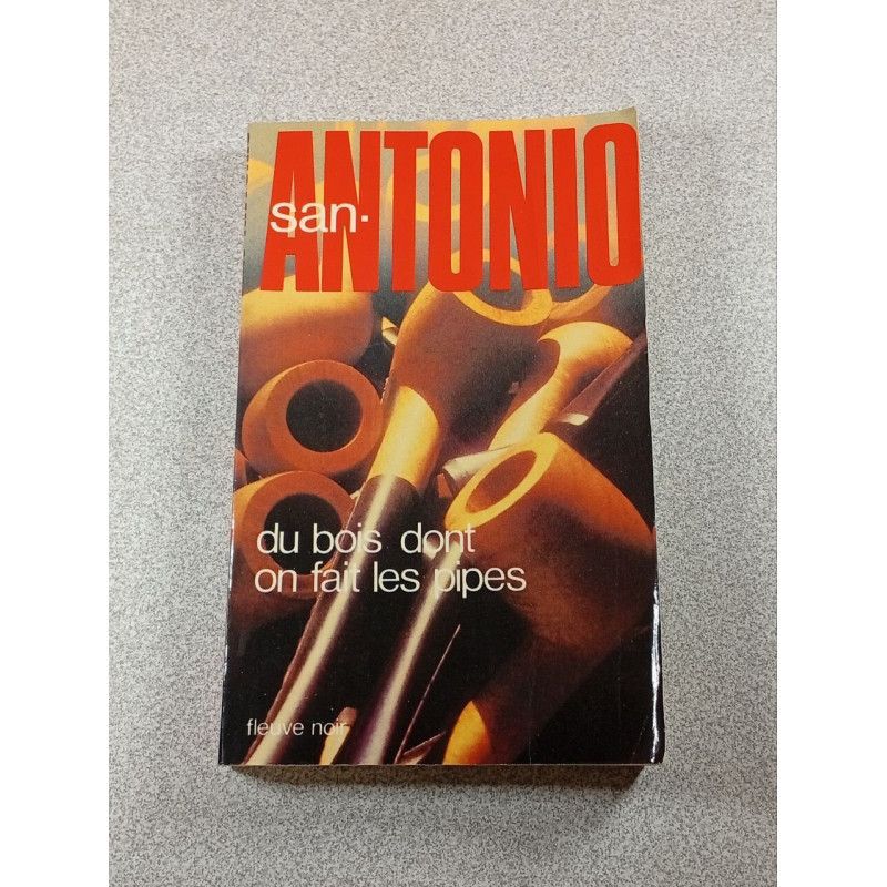 San-Antonio: Du bois dont on fait les pipes
