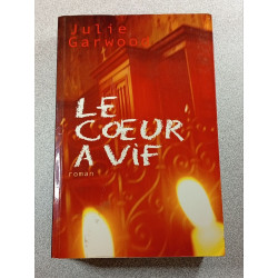 Le coeur à vif