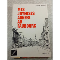 Mes joyeuses années au faubourg