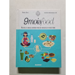 9 mois food: Recettes et conseils nutrition pour une grossesse en...