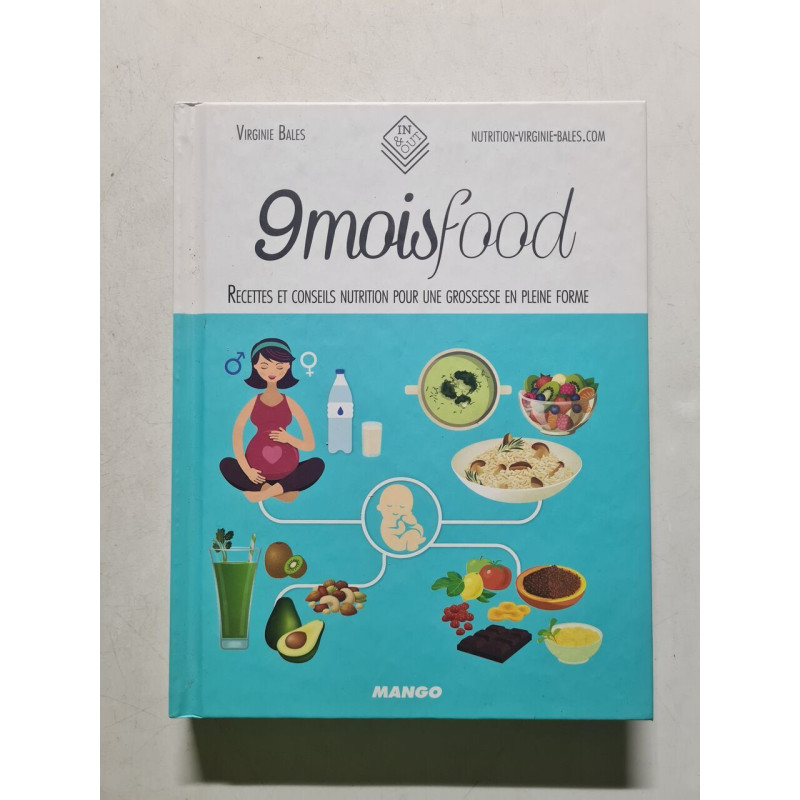 9 mois food: Recettes et conseils nutrition pour une grossesse en...