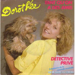 Tant Qu'On A Des Amis / Detective Privé
